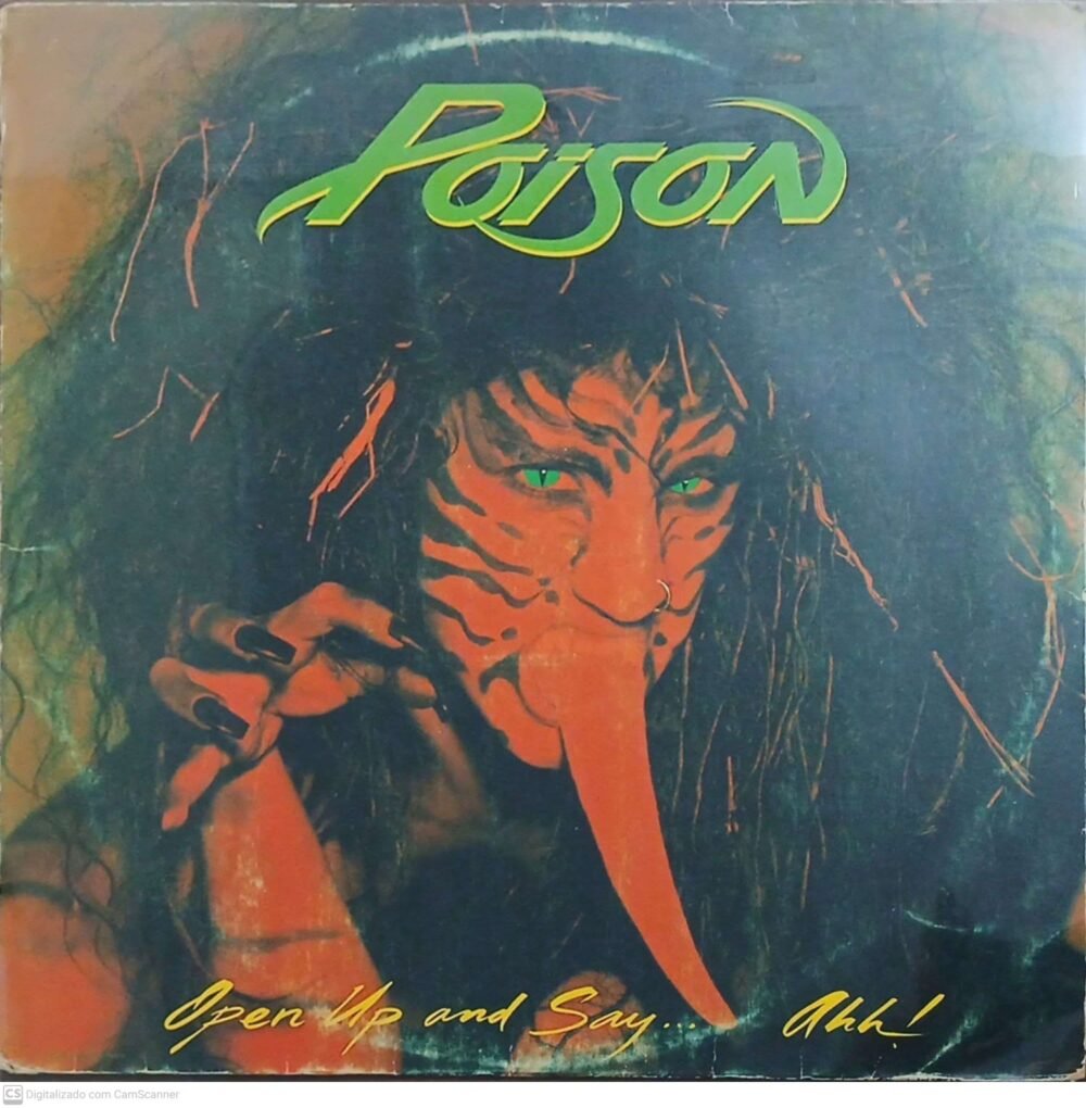 Poison- Open Up and Say…Ahh!